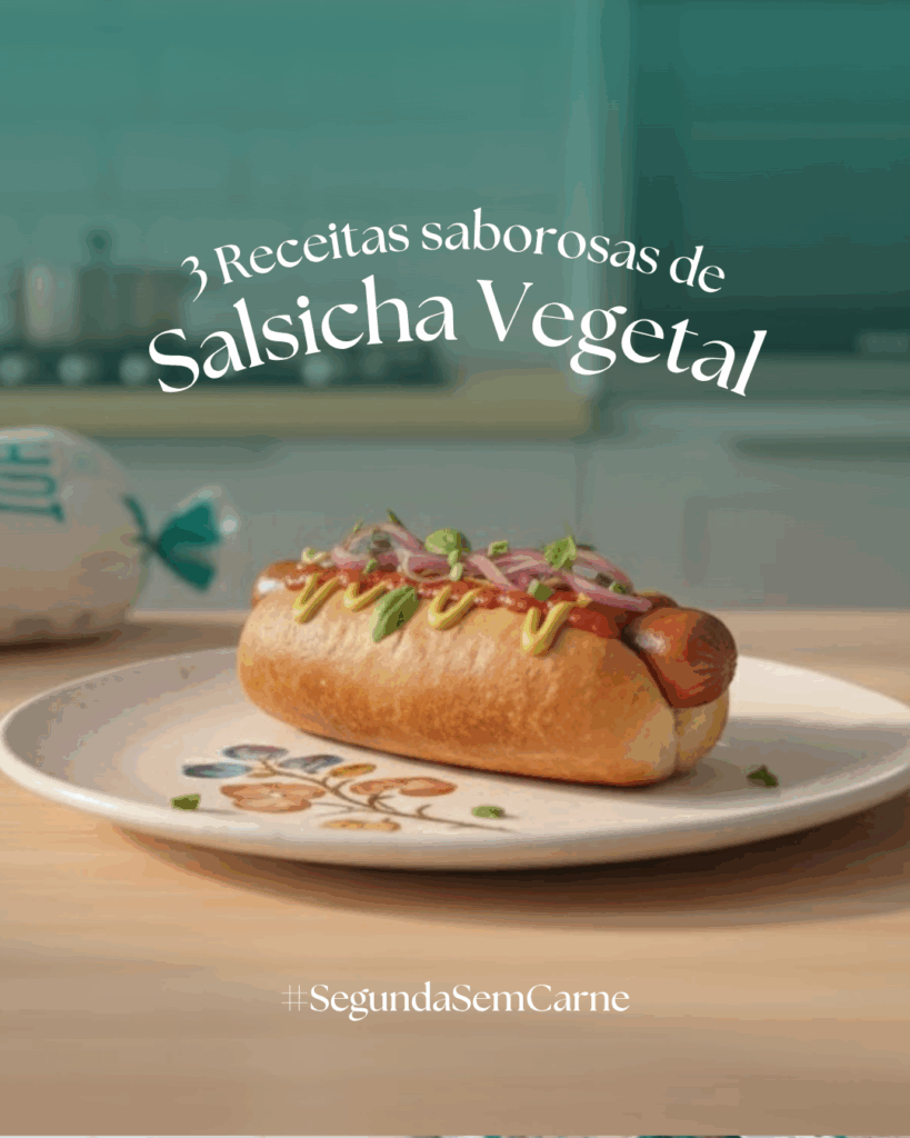 Salsicha Vegetal: 3 Receitas Veganas Deliciosas e Onde Aprender com Experts!
